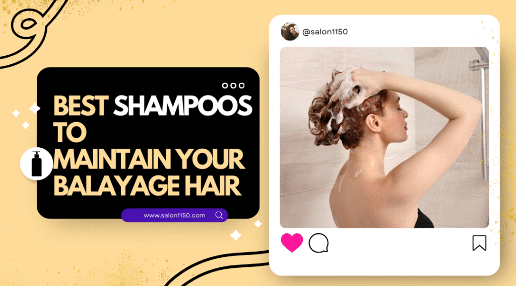 shampoos and conditioners for fresh, long-lasting balayage color.