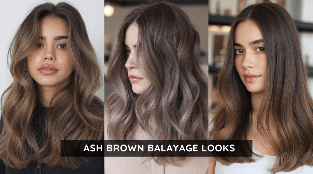 Collage of three ash brown balayage hairstyles, including soft mocha fade waves, twilight ash tones, and sleek babylights, shown on diverse models in neutral-toned settings.