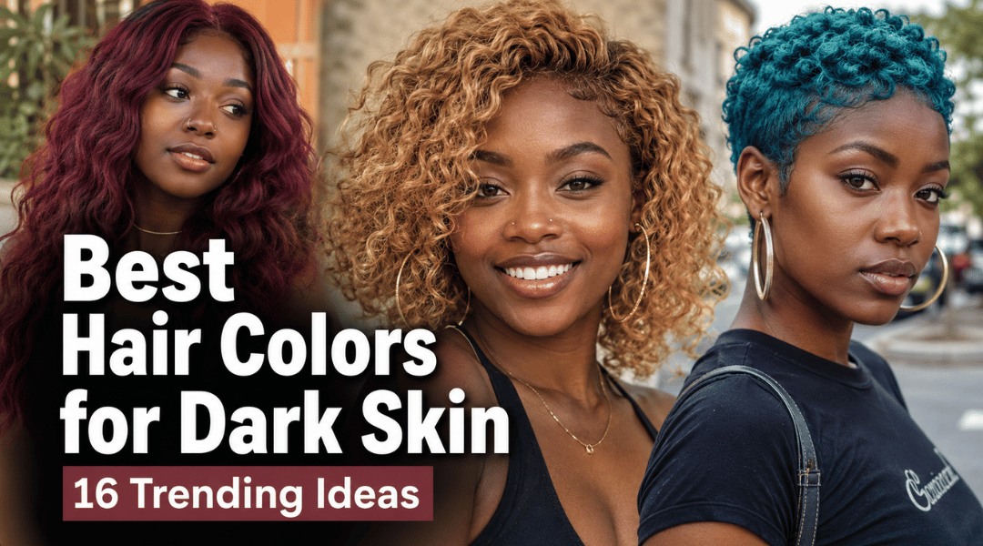 Featured image showing trending hair color ideas for dark skin including honey blonde, burgundy, copper, and teal hairstyles