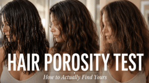 Comparison of low, medium, and high porosity hair featured in a guide explaining how to determine hair porosity